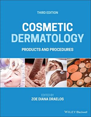 Cosmetic Dermatology: Products and Procedures 3rd Edition, Kindle Edition