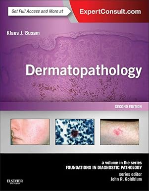 Dermatopathology: A Volume in the Series: Foundations in Diagnostic Pathology (Expert Consult - Online) 2nd Edition, Kindle Edition