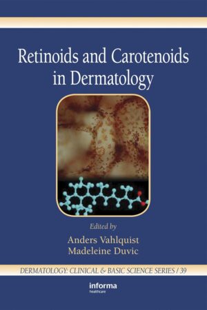 Retinoids and Carotenoids in Dermatology (Basic and Clinical Dermatology) 1st Edition, Kindle Edition