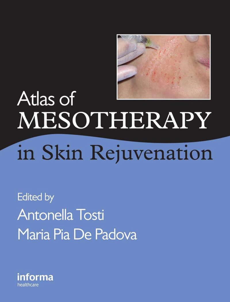 Atlas of Mesotherapy in Skin Rejuvenation 1st Edition, Kindle Edition