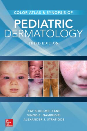 Color Atlas & Synopsis of Pediatric Dermatology, Third Edition 3rd Edition, Kindle Edition