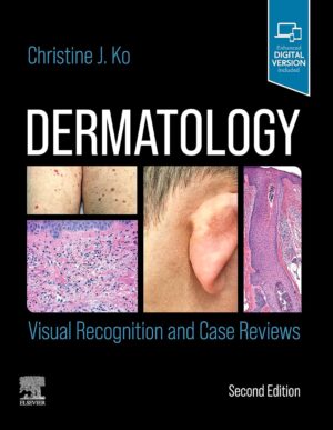 Dermatology: Visual Recognition and Case Reviews 2nd Edition
