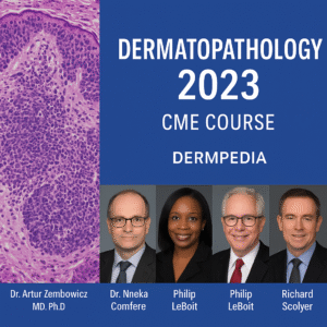 Dermatopathology 2023 (CME VIDEOS)