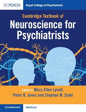 Cambridge Textbook of Neuroscience for Psychiatrists Kindle Edition