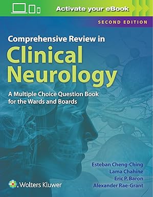 Comprehensive Review in Clinical Neurology: A Multiple Choice Book for the Wards and Boards Second Edition