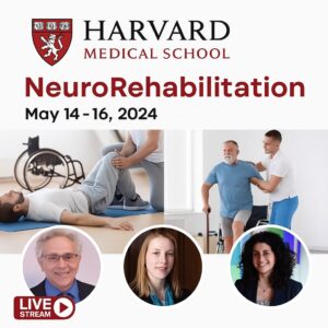 Harvard NeuroRehabilitation 2024