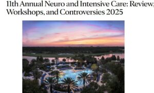 11th Annual Neuro and Intensive Care: Review, Workshops, and Controversies 2025