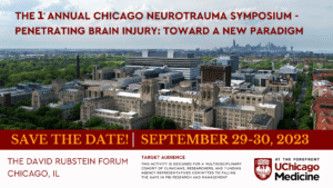 UChicago Medicine 1st Annual Chicago Neurotrauma Symposium 2023