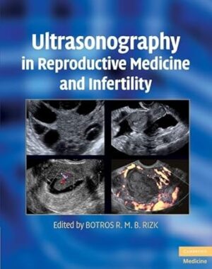 Ultrasonography in Reproductive Medicine and Infertility (Cambridge Medicine (Hardcover))