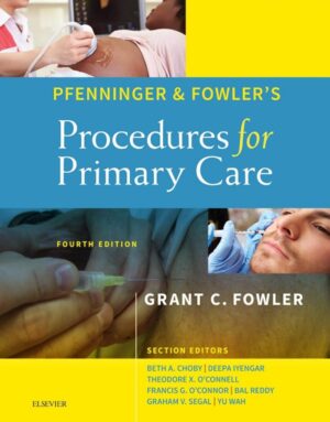 Pfenninger and Fowler’s Procedures for Primary Care: Pfenninger and Fowler’s Procedures for Primary Care E-Book