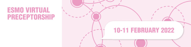 European Society for Medical Oncology Virtual Preceptorship on Breast Cancer