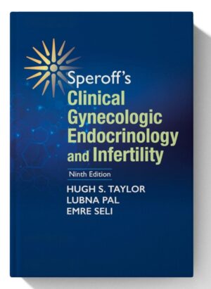 Speroff’s Clinical Gynecologic Endocrinology and Infertility