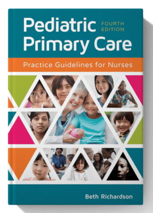 Pediatric Primary Care: Practice Guidelines for Nurses 4th Edition